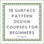 10 Surface Pattern Design Course For Beginners