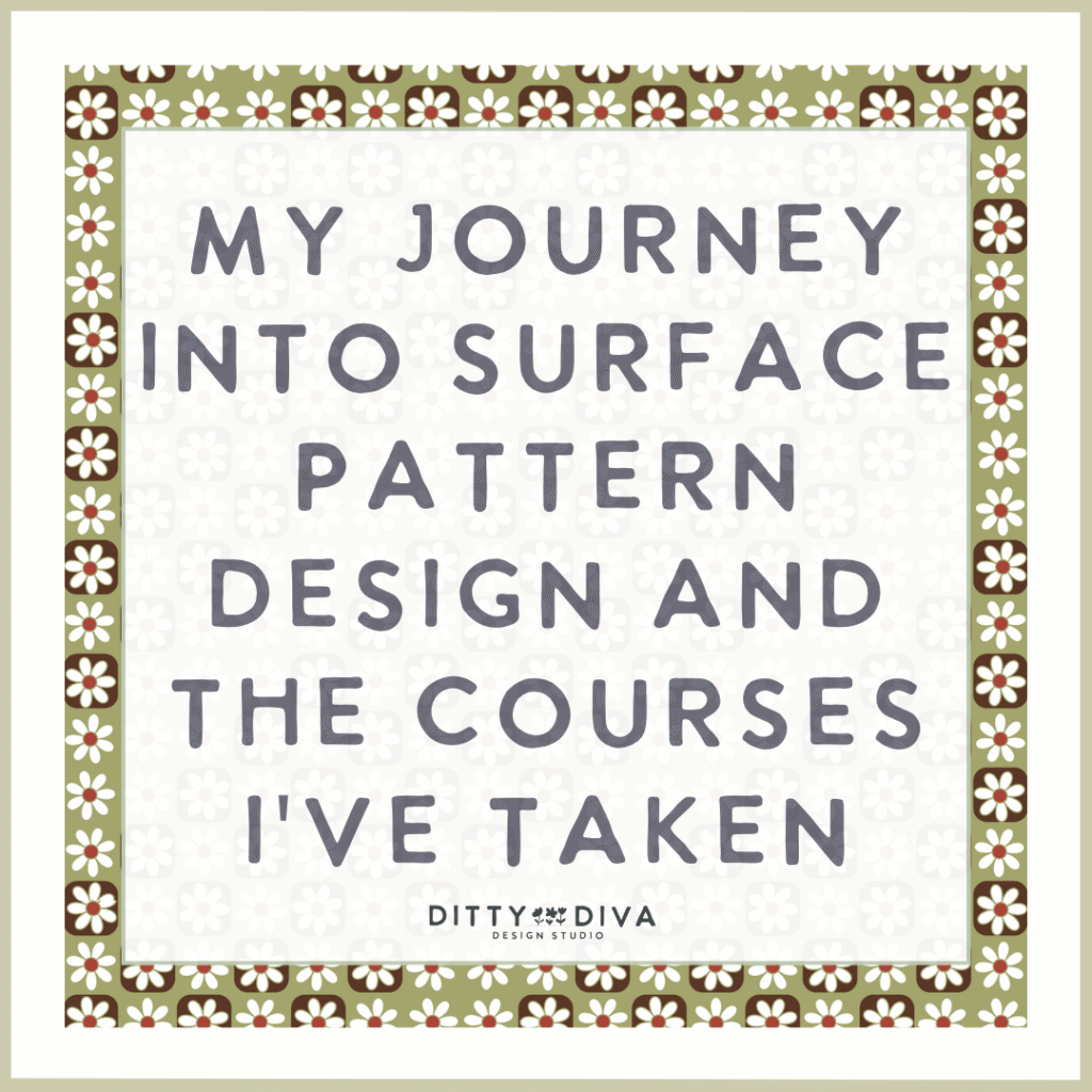 My Journey Into Surface Pattern Design and the Courses I've Taken